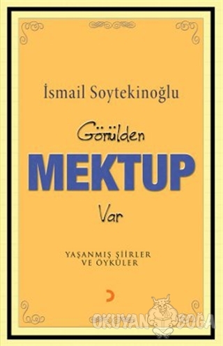 Gönülden Mektup Var - İsmail Soytekinoğlu - Cinius Yayınları