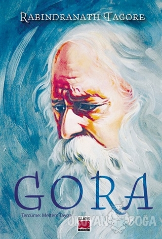 Gora - Rabindranath Tagore - Elips Kitap