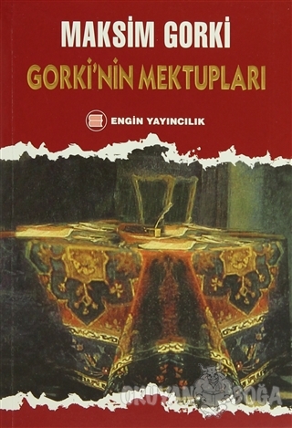 Gorki'nin Mektupları - Maksim Gorki - Engin Yayıncılık