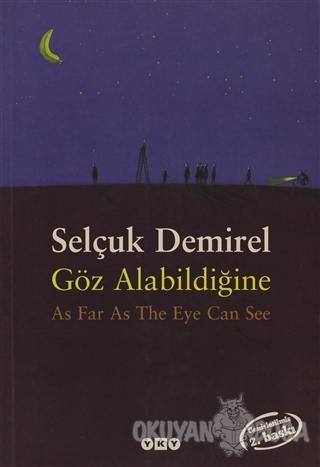 Göz Alabildiğine As Far As The Eye Can See
