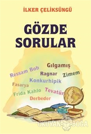 Gözde Sorular - İlker Çeliksüngü - Kitap Dostu Yayınları