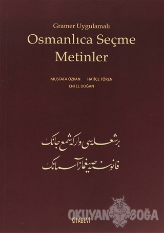Gramer Uygulamalı Osmanlıca Seçme Metinler - Mustafa Özkan - Kitabevi 