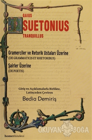 Gramerciler ve Retorik Ustaları Üzerine - Gaius Suetonius Tranquillus 