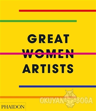 Great Women Artists (Ciltli) - Kolektif - Phaidon Press