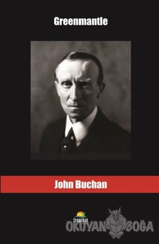 Greenmantle - John Buchan - Tropikal Kitap - Dünya Klasikleri
