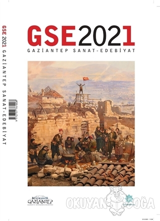 GSE 2021 Gaziantep Sanat - Edebiyat Dergisi - Kolektif - Gazi Kültür A