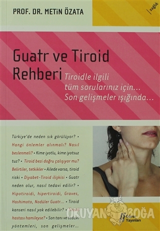 Guatr ve Tiroid Rehberi - Metin Özata - Gürer Yayınları