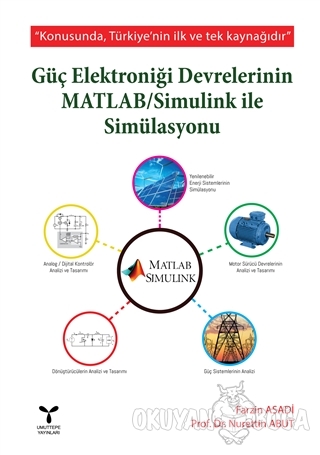 Güç Elektroniği Devrelerinin MATLAB / Simulink ile Simülasyonu - Nuret
