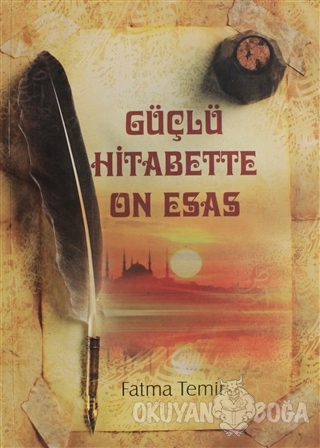 Güçlü Hitabette On Esas - Fatma Temir - Temir Yayınları