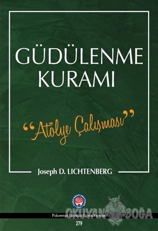 Güdülenme Kuramı - Joseph D. Lichtenberg - Psikoterapi Enstitüsü