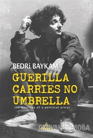Guerilla Carries No Umbrella - Bedri Baykam - Piramid Sanat