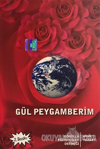 Gül Peygamberim - Ahmet Yozgat - Gönüllü Eğitimciler Derneği