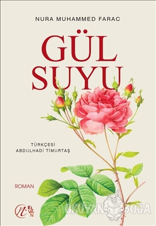 Gül Suyu - Nura Muhammed Farac - Elvan Yayıncılık