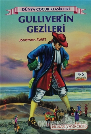 Gulliver'in Gezileri (4-5. Sınıflar İçin) - Jonathan Swift - Bilmar Ya