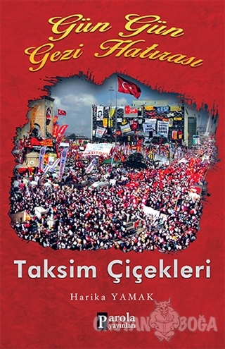Gün Gün Gezi Hatırası - Taksim Çiçekleri