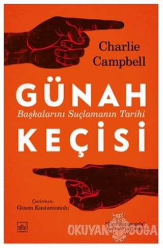 Günah Keçisi: Başkalarını Suçlamanın Tarihi