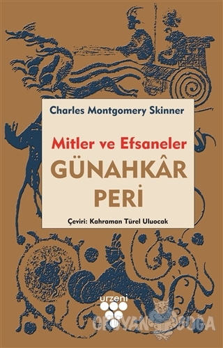 Günahkar Peri - Mitler ve Efsaneler - Charles M. Skinner - Urzeni Yayı