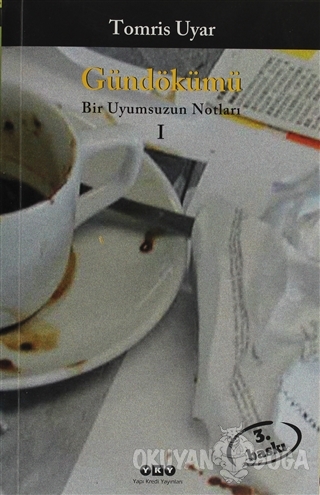 Gündökümü - Bir Uyumsuzun Notları 1