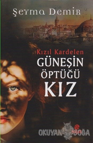 Güneşin Öptüğü Kız (Ciltli)