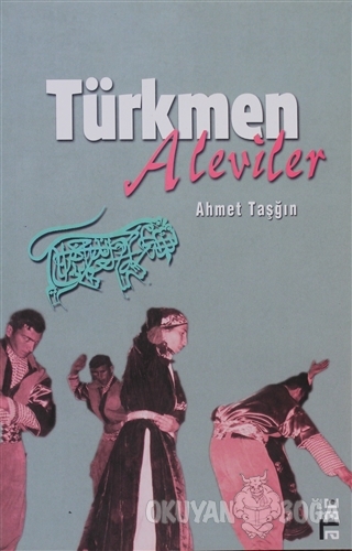 Güneydoğu Anadolu'da Türkmen Aleviler - Ahmet Taşğın - Ataç Yayınları