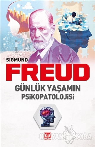 Günlük Yaşamın Psikopatolojisi - Sigmund Freud - İkilem Yayınevi