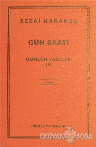 Gunluk Yazilar 4 Gun Saati Sezai Karakoc Dirilis Yayinlari