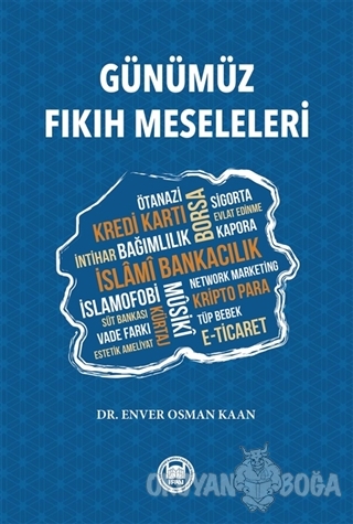 Günümüz Fıkıh Meseleleri - Enver Osman Kaan - Marmara Üniversitesi İla