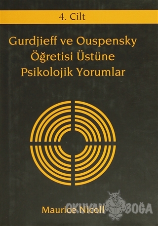 Gurdjieff ve Ouspensky Öğretisi Üstüne Psikolojik Yorumlar 4. Cilt