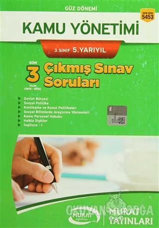 Güz Dönemi Kamu Yönetimi 3. Sınıf 5. Yarıyıl Son 3 Yılın Çıkmış Sınav Soruları