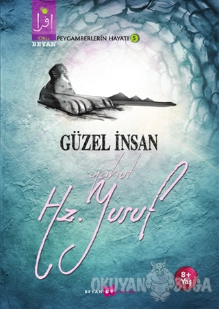 Güzel İnsan Yahut Hz. Yusuf