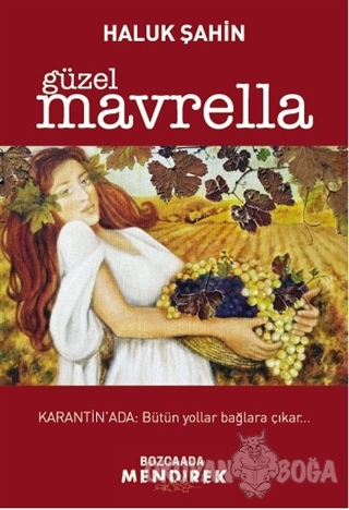 Güzel Mavrella - Haluk Şahin - Bozcaada Mendirek Yayınları