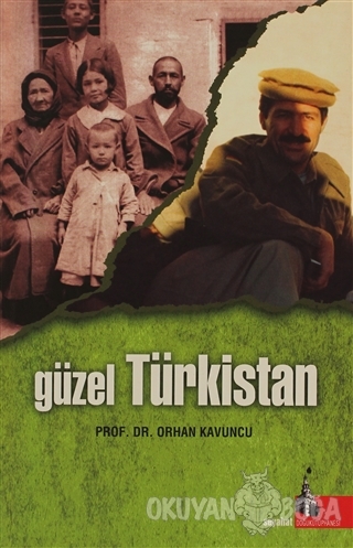 Güzel Türkistan - Orhan Kavuncu - Doğu Kütüphanesi