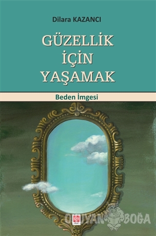 Güzellik İçin Yaşamak