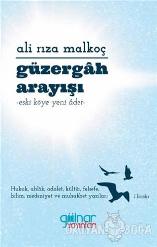 Güzergah Arayışı - Ali Rıza Malkoç - Gülnar Yayınları