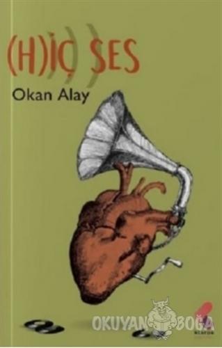 (H)iç Ses - Okan Alay - Klaros Yayınları