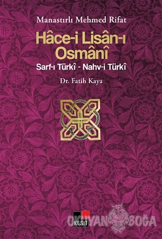 Hace-i Lisan-ı Osmani - Fatih Kaya - Kesit Yayınları