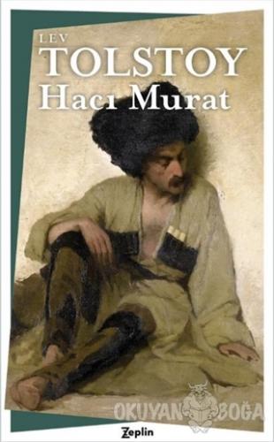 Hacı Murat - Lev Nikolayeviç Tolstoy - Zeplin Kitap