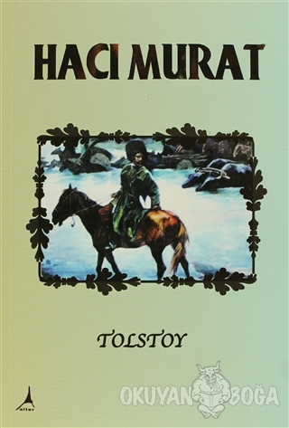 Hacı Murat - Lev Nikolayeviç Tolstoy - Alter Yayıncılık