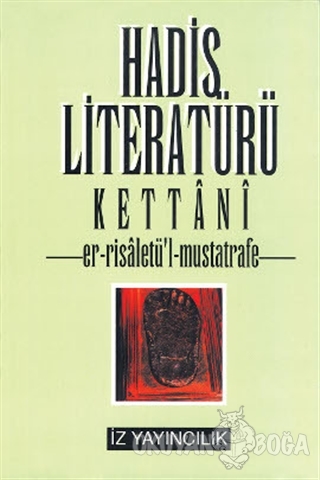 Hadis Literatürü - M. Cafer el-Kettani - İz Yayıncılık