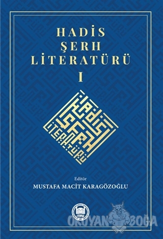 Hadis Şerh Literatürü 1 - Mustafa Macit Karagözoğlu - Marmara Üniversi