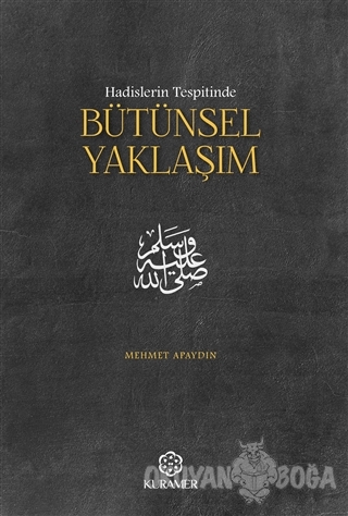 Hadislerin Tespitinde Bütünsel Yaklaşım