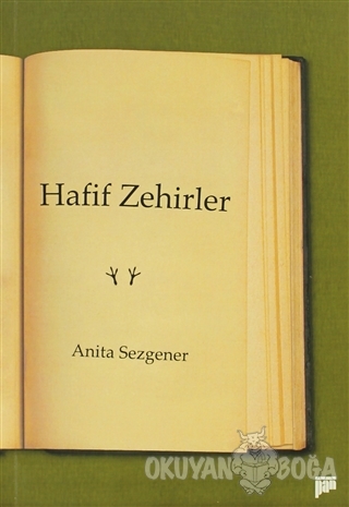 Hafif Zehirler - Anita Sezgener - Pan Yayıncılık