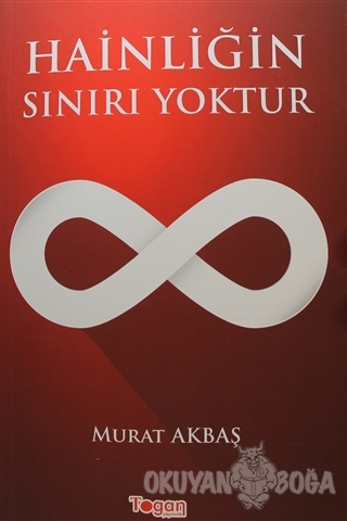 Hainliğin Sınırı Yoktur - Murat Akbaş - Togan Yayıncılık