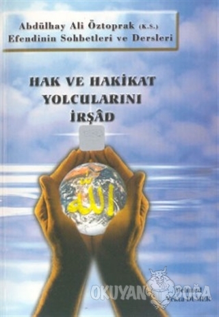 Hak ve Hakikat Yolcularını İrşad - Mehmed Yekta Dümer - Kitsan Yayınla