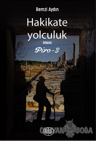 Hakikate Yolculuk - Piro 3 - Remzi Aydın - Baraka Yayınları