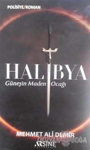 Halibya - Mehmet Ali Demir - Arsine Yayıncılık