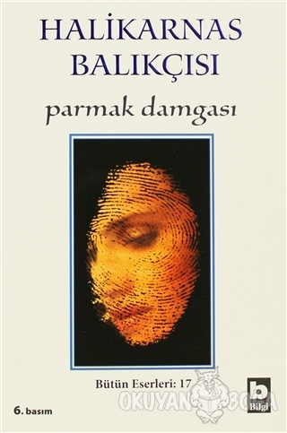 Halikarnas Balıkçısı - Parmak Damgası Bütün Eserleri 17
