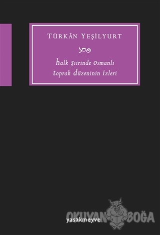 Halk Şiirinde Osmanlı Toprak Düzeninin İzleri
