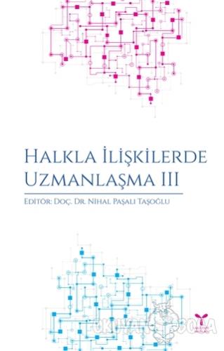 Halkla İlişkilerde Uzmanlaşma 3 - Deniz Akbulut - Umuttepe Yayınları
