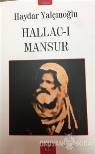 Hallac-ı Mansur - Haydar Yalçınoğlu - İzan Yayıncılık